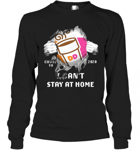 Dunkin' Donuts Covid 19 2020 I Can'T Stay At Home Hand T-Shirt Long Sleeved T-shirt 