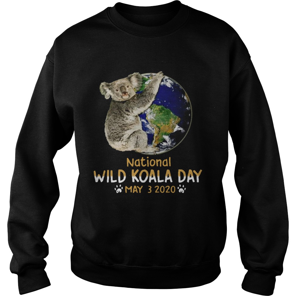 Earth National Wild Koala Day May 32020 Sweatshirt