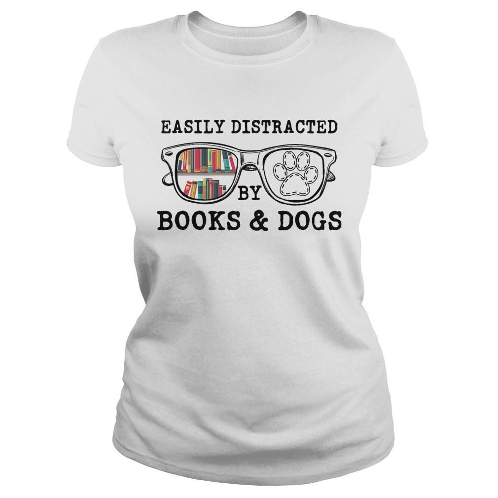 Easily distracted by books and dogs paw Classic Ladies