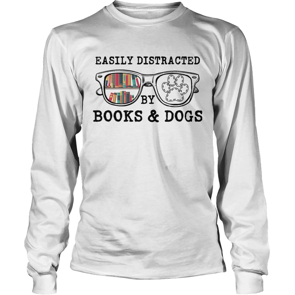 Easily distracted by books and dogs paw Long Sleeve
