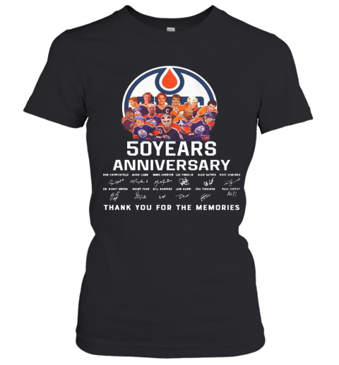 Edmonton Oilers 50 Years Anniversary Thank You For The Memories Signature T-Shirt Classic Women's T-shirt