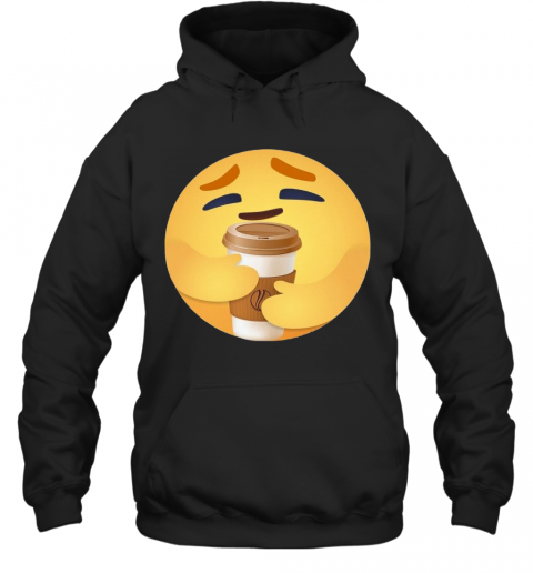 Facebook Care Emoji Hugging Coffee T-Shirt Unisex Hoodie