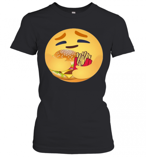 Facebook Care Emoji Hugging Hamburger And Fries T-Shirt Classic Women's T-shirt
