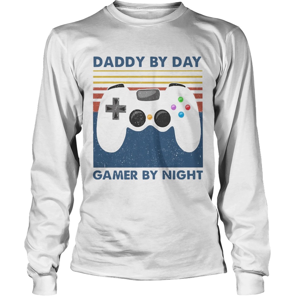 Family Daddy By Day Gamer By Night Vintage Long Sleeve