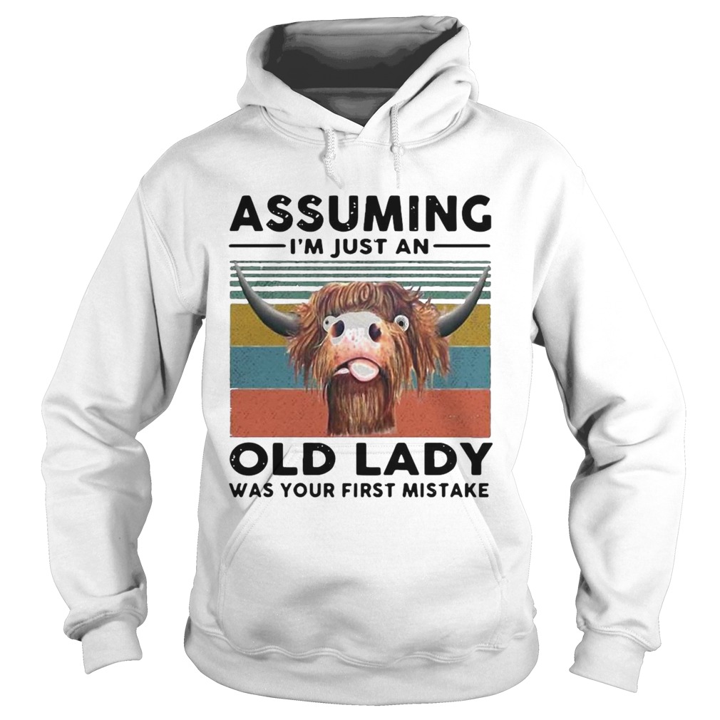 Farmer Cow Assuming Im Just An Old Lady Was Your First Mistake Vintage Hoodie