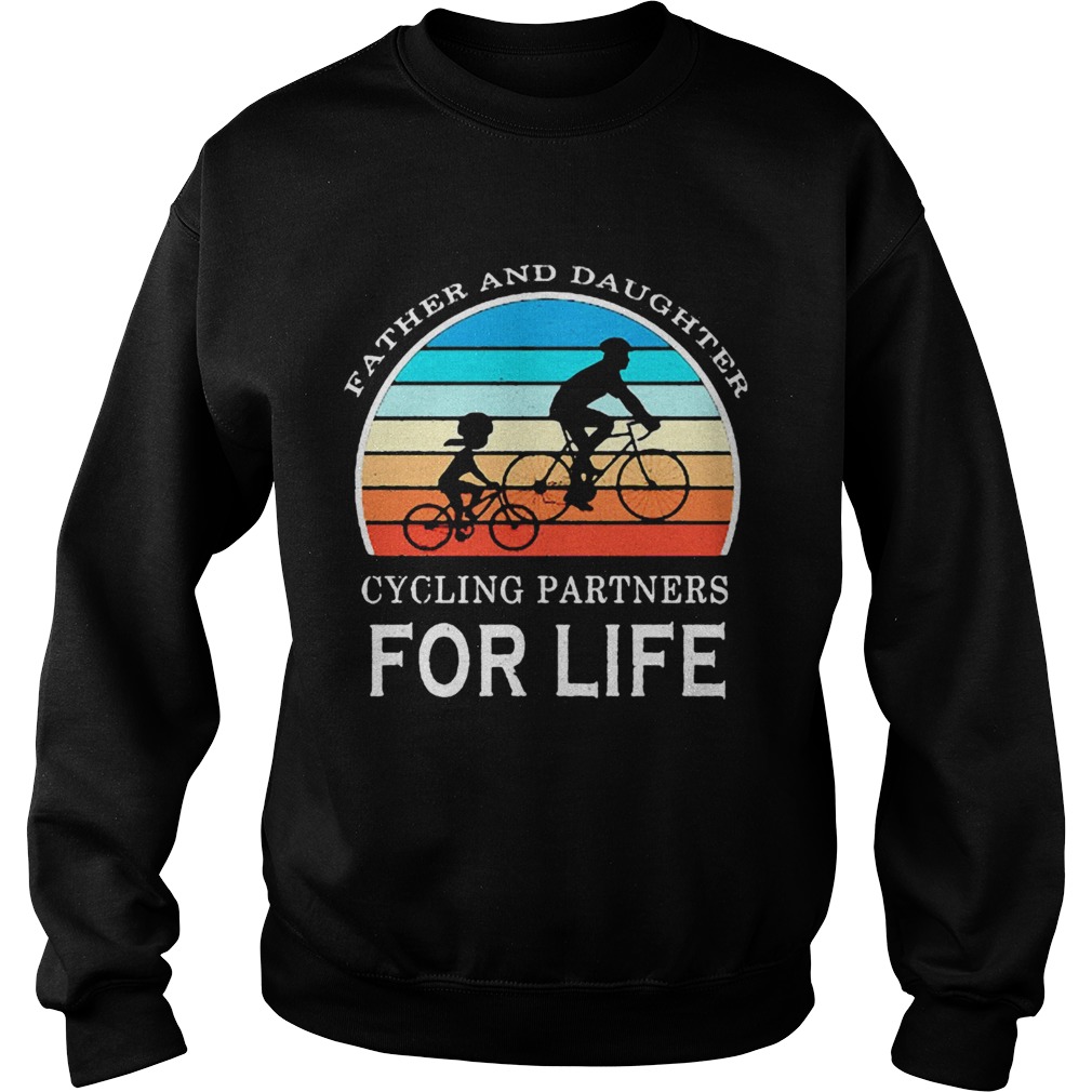 Father and daughter cycling partners for life vintage 2020 Sweatshirt