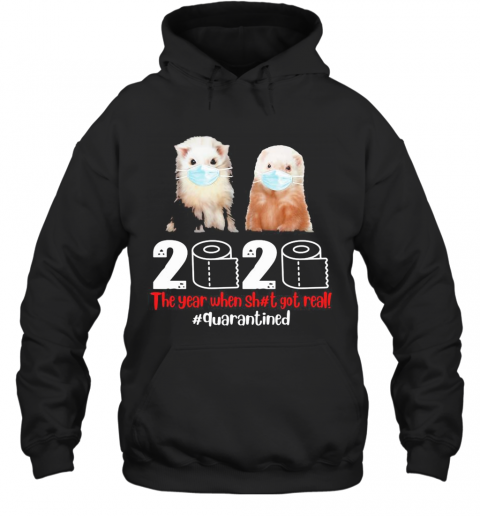 Ferret Mask The Year When Sh#T Got Real Quarantined Toilet Paper T-Shirt Unisex Hoodie