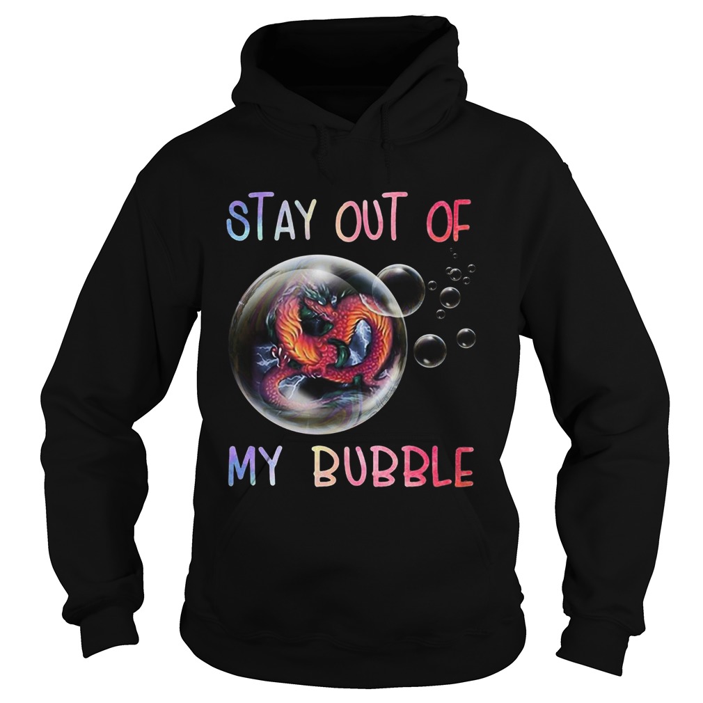 Fiery Dragon Stay Out Of My Bubble Hoodie