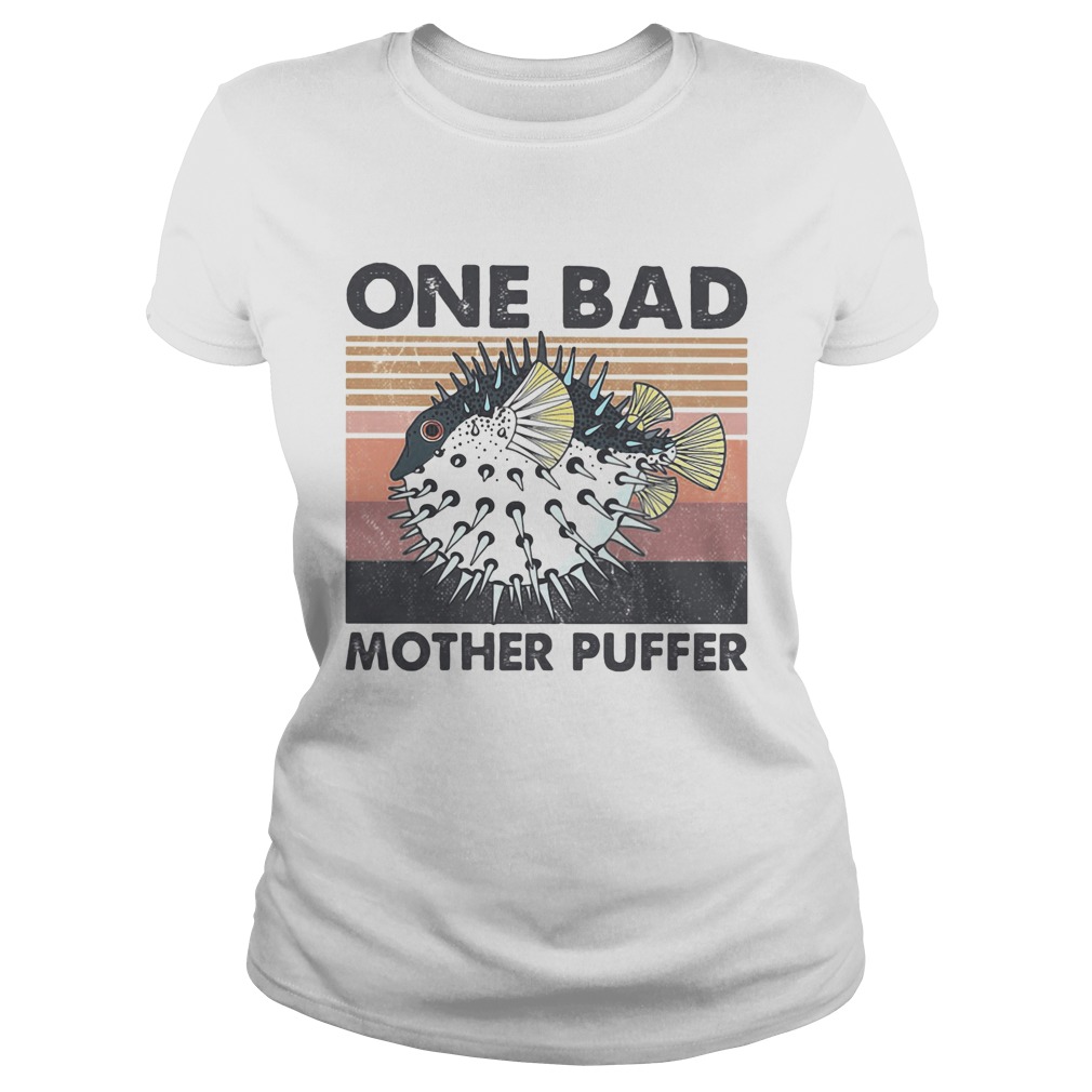 Fish one bad mother puffer vintage Classic Ladies
