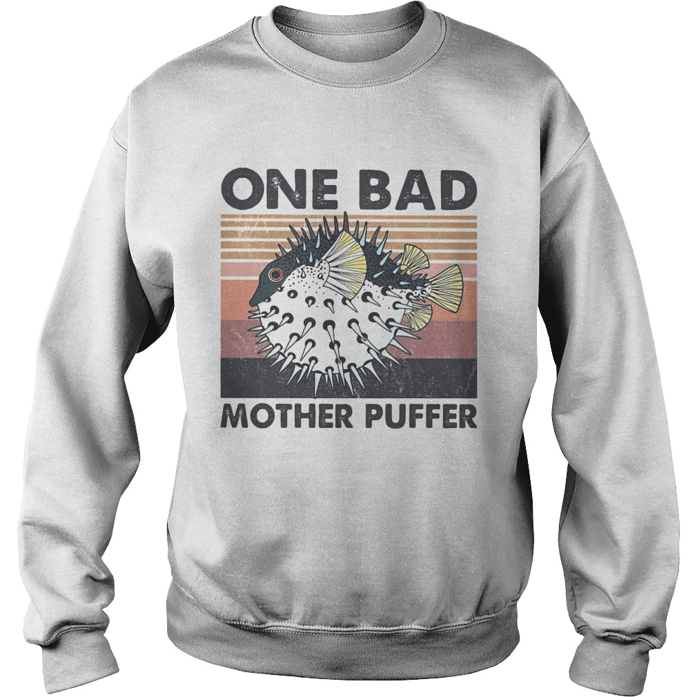 Fish one bad mother puffer vintage Sweatshirt