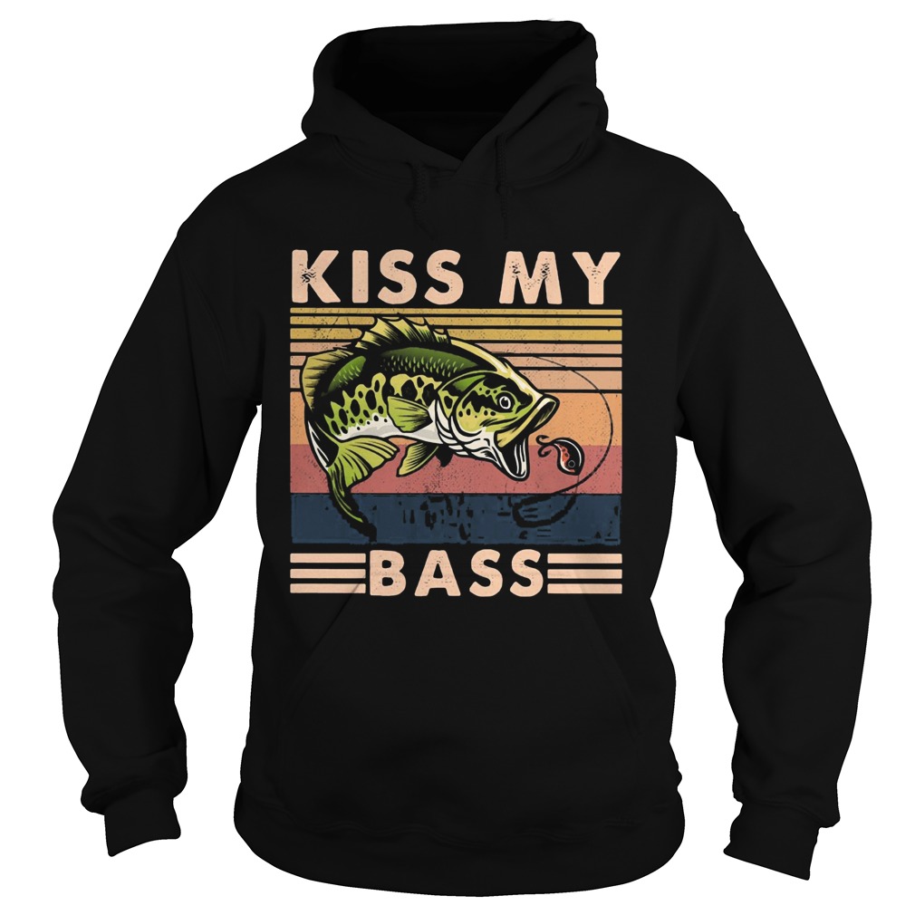 Fishing kiss my bass vintage Hoodie