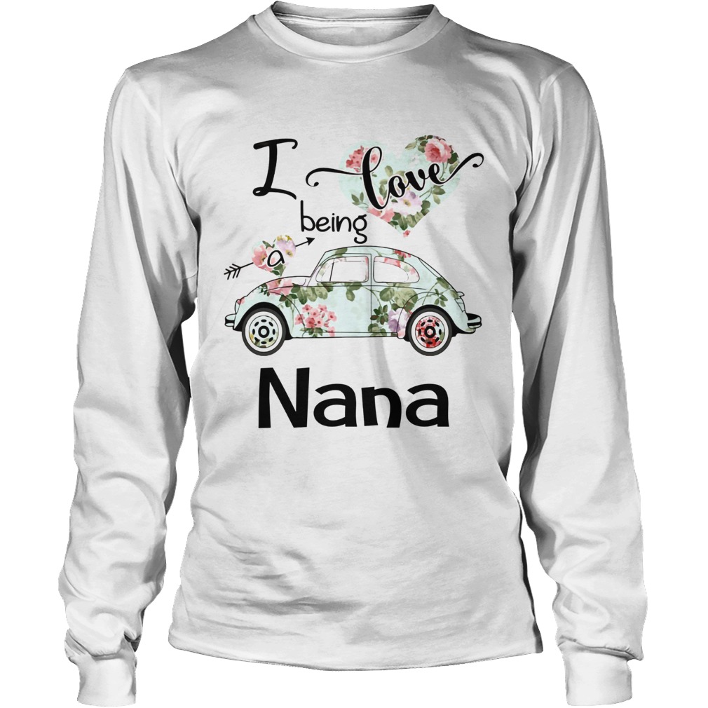 Floral I love being a nana Long Sleeve