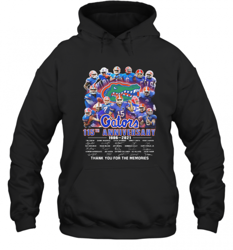 Florida Gators 115Th Anniversary 1906 2021 Thank You For The Memories Signatures T-Shirt Unisex Hoodie