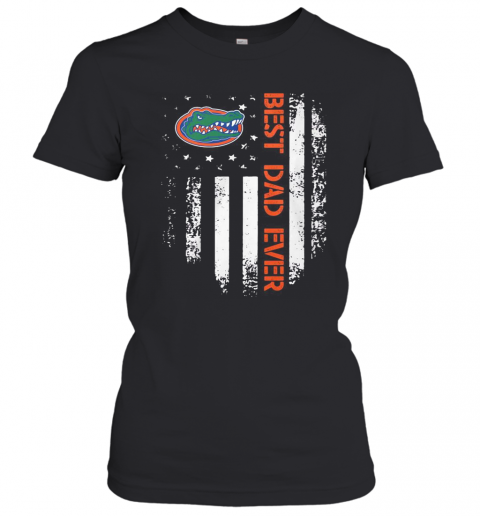 Florida Gators Best Dad Ever American Flag T-Shirt Classic Women's T-shirt