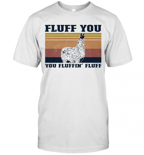 Fluff You Llama You Fluffin' Fluff Vintage T-Shirt
