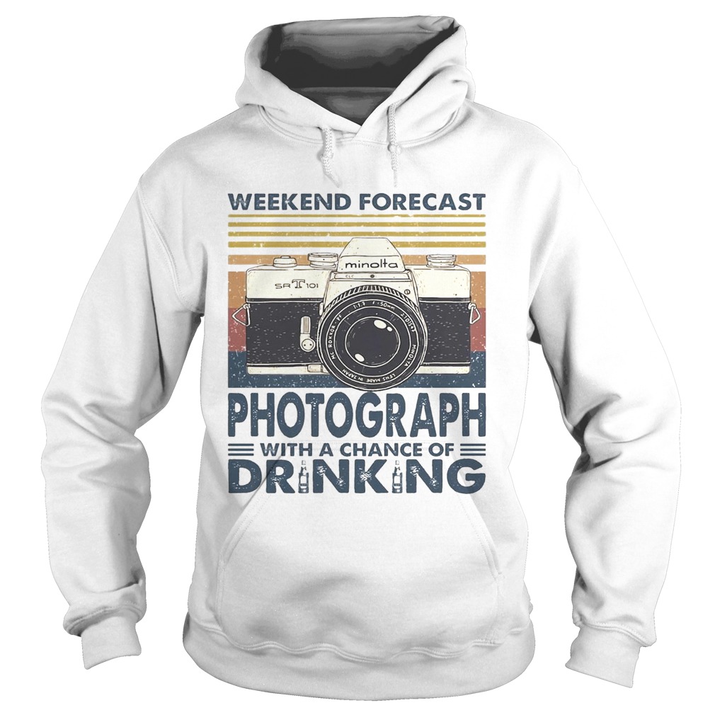 Forecast Photograph With A Chance Of Drinking Vintage Hoodie