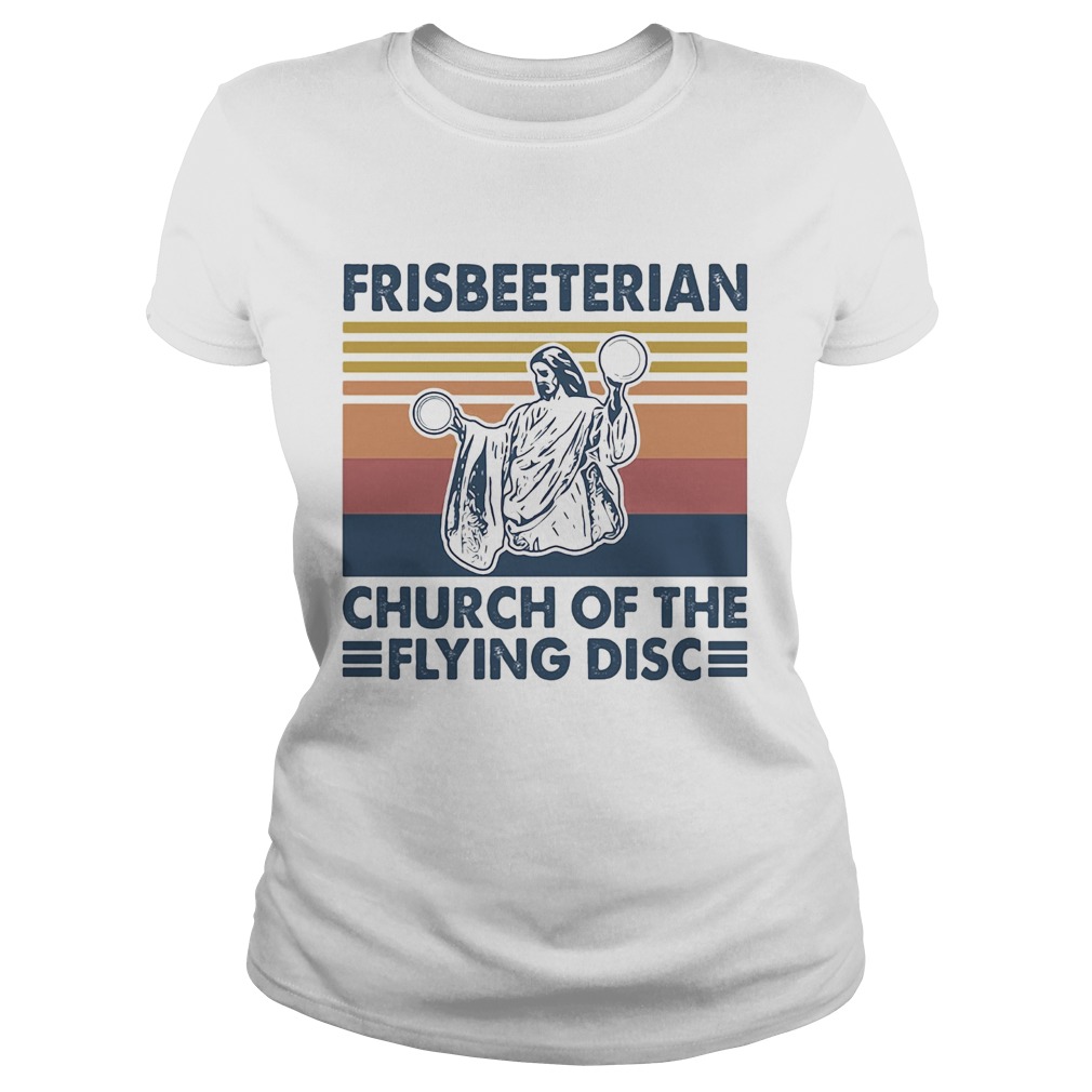 Frisbeeterian church of the flying disc vintage Classic Ladies