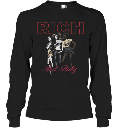 Girl Rich And Ruby T-Shirt Long Sleeved T-shirt 