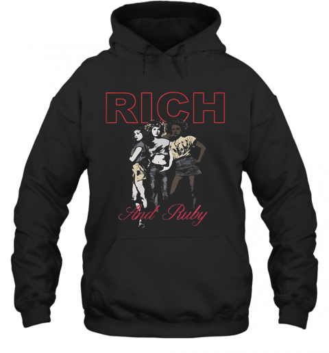 Girl Rich And Ruby T-Shirt Unisex Hoodie