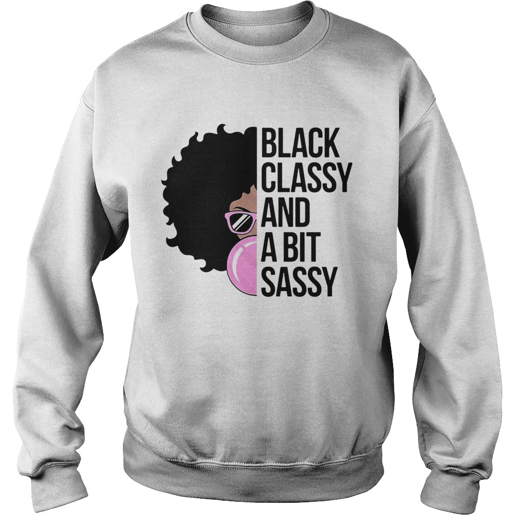 Girl black classy and a bit sassy Sweatshirt