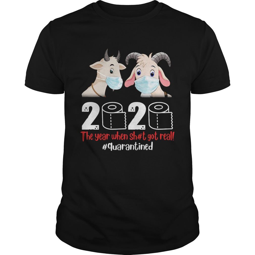Goat mask 2020 the year when shit got real quarantined toilet paper shirt