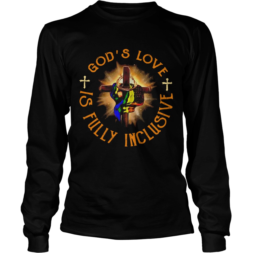 Gods Love Is Fully Inclusive LGBT Long Sleeve