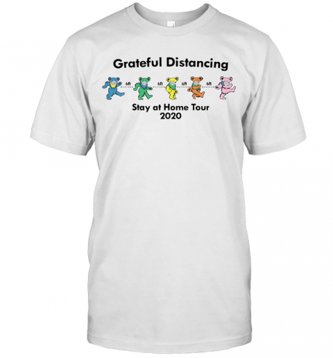 Grateful Distancing Stay At Home Tour 2020 T-Shirt