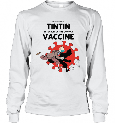 He Adventures Of Tintin In Search Of The Corona Vaccine Mask Scooter Red Dog T-Shirt Long Sleeved T-shirt 
