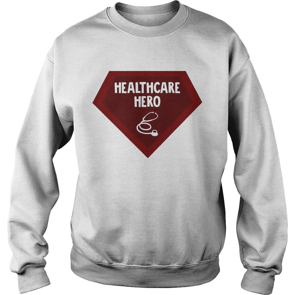 Healthcare Hero Sweatshirt
