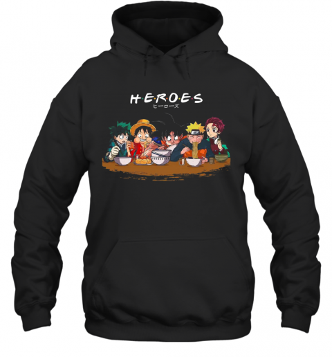 Heroes Izuku Midoriya Luffy Songoku Naruto Tanjiro T-Shirt Unisex Hoodie