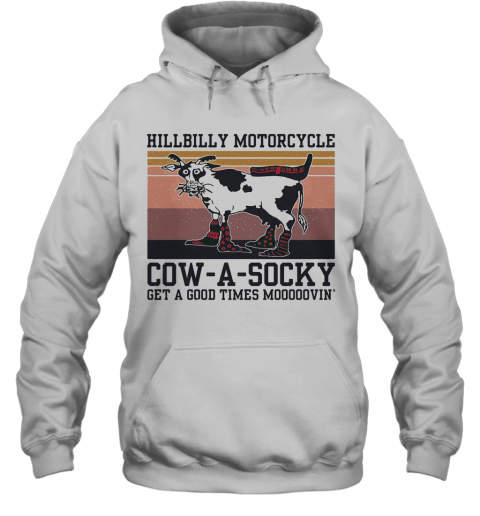 Hillbilly Motorcycle Cow A Socky Get A Good Times Mooooovin' Vintage T-Shirt Unisex Hoodie