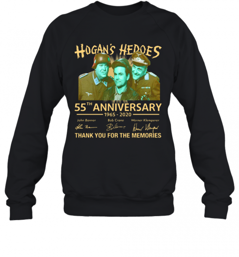 Hogan'S Heroes Tv Sitcom 55Th Anniversary 1965 2020 Signature T-Shirt Unisex Sweatshirt