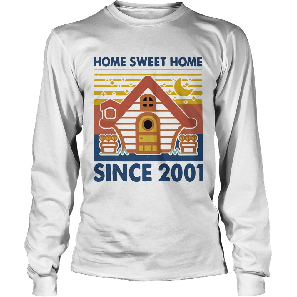 Home Sweet Home Since 2001 Vintage Long Sleeve