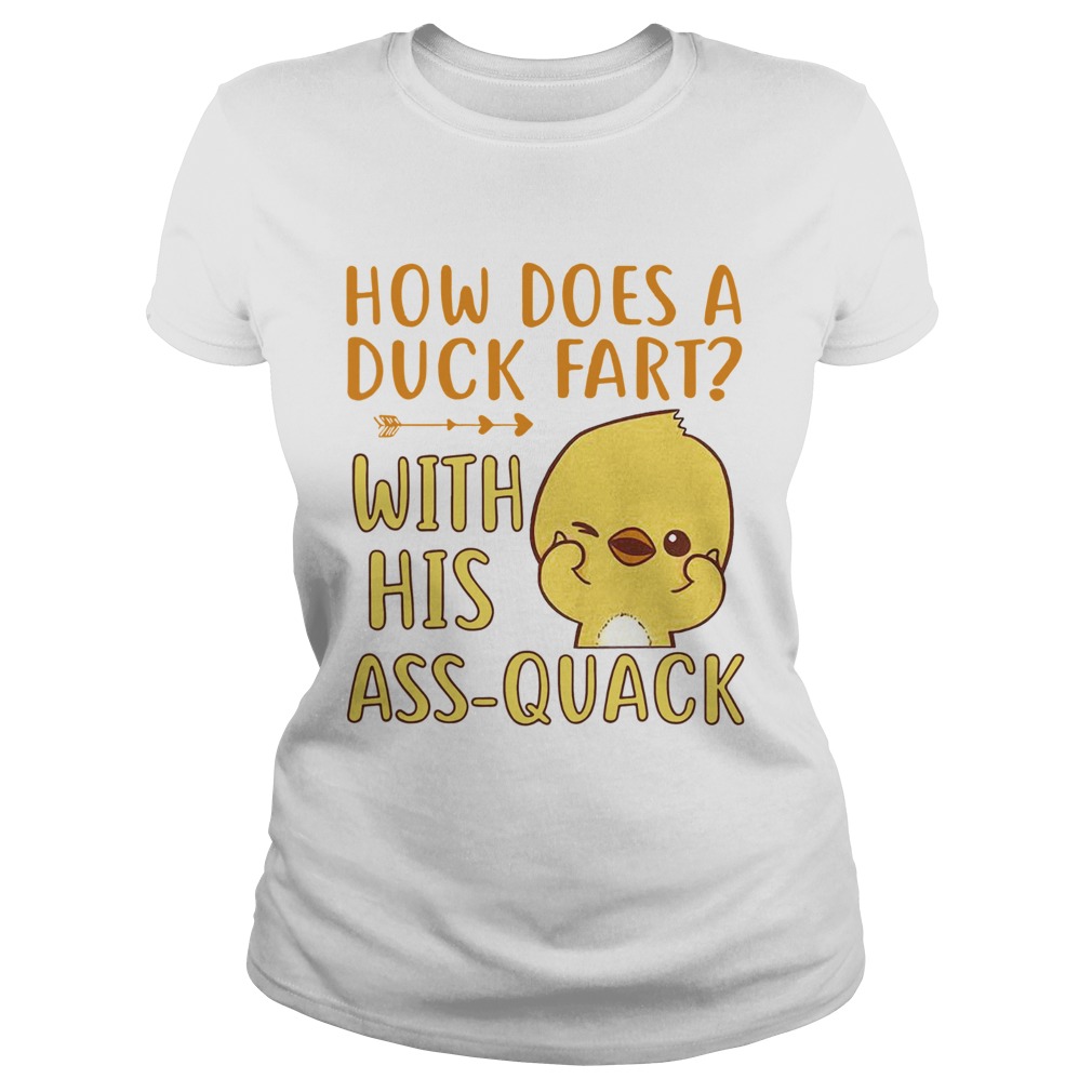 How Does A Duck Fart Classic Ladies