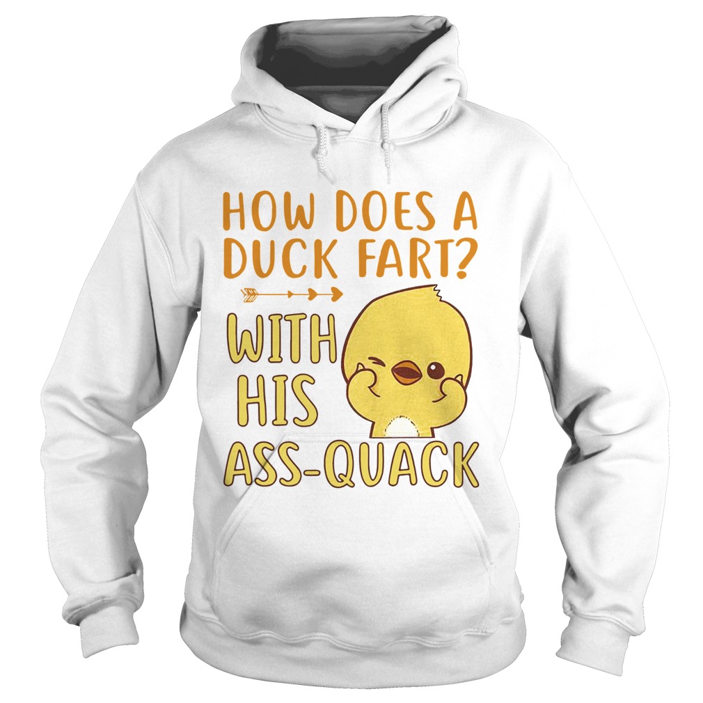 How Does A Duck Fart Hoodie