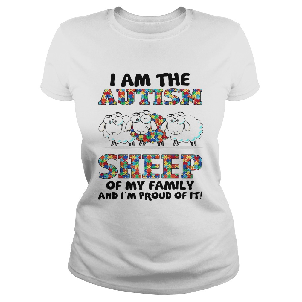 I Am The Autism Sheep Of My Family And Im Proud Of It Classic Ladies