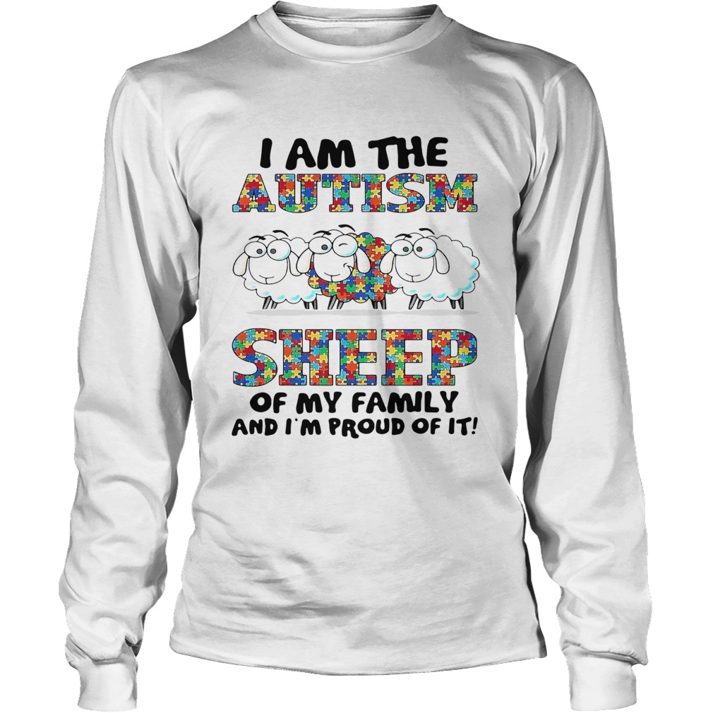 I Am The Autism Sheep Of My Family And Im Proud Of It Long Sleeve