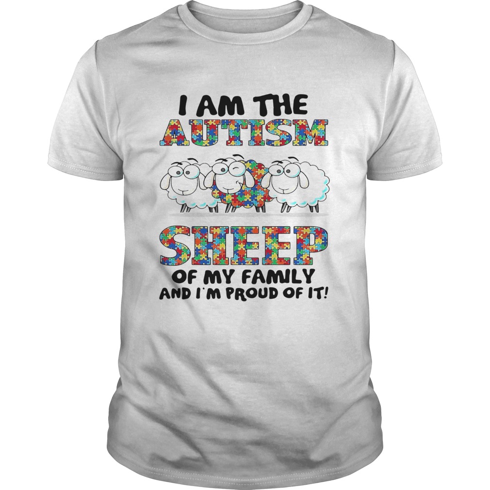 I Am The Autism Sheep Of My Family And Im Proud Of It shirt