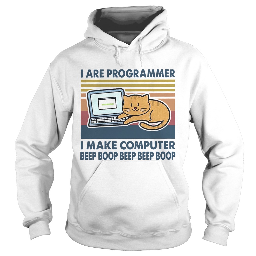 I Are Programmer I Make Computer Beep Boop Beep Beep Boop Vintage Hoodie