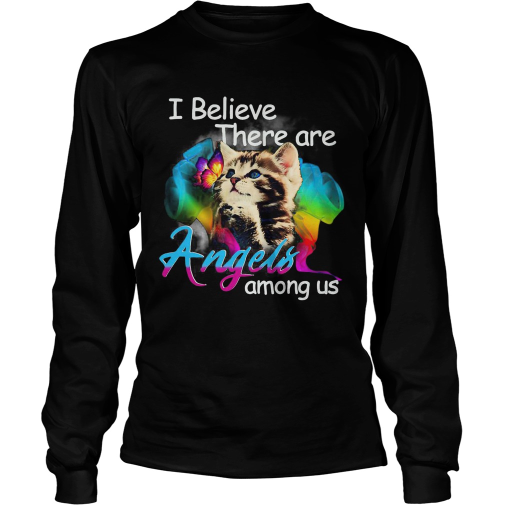 I Believe There Are Angels Among Us Long Sleeve