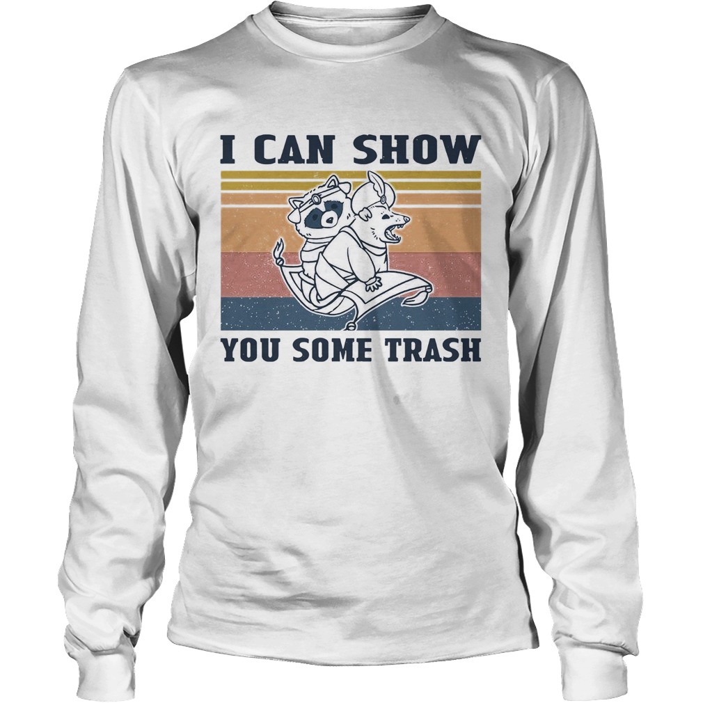 I Can Show You Some Trash Raccoon And Possum Vintage Long Sleeve