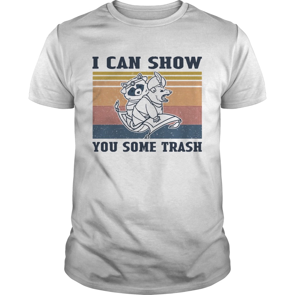 I Can Show You Some Trash Raccoon And Possum Vintage shirt