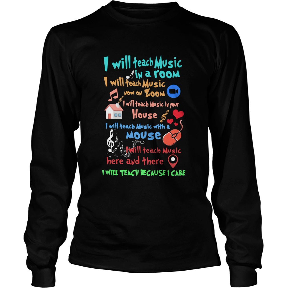 I Will Teach Music In A Room I Will Teach Music Now On Zoom Long Sleeve