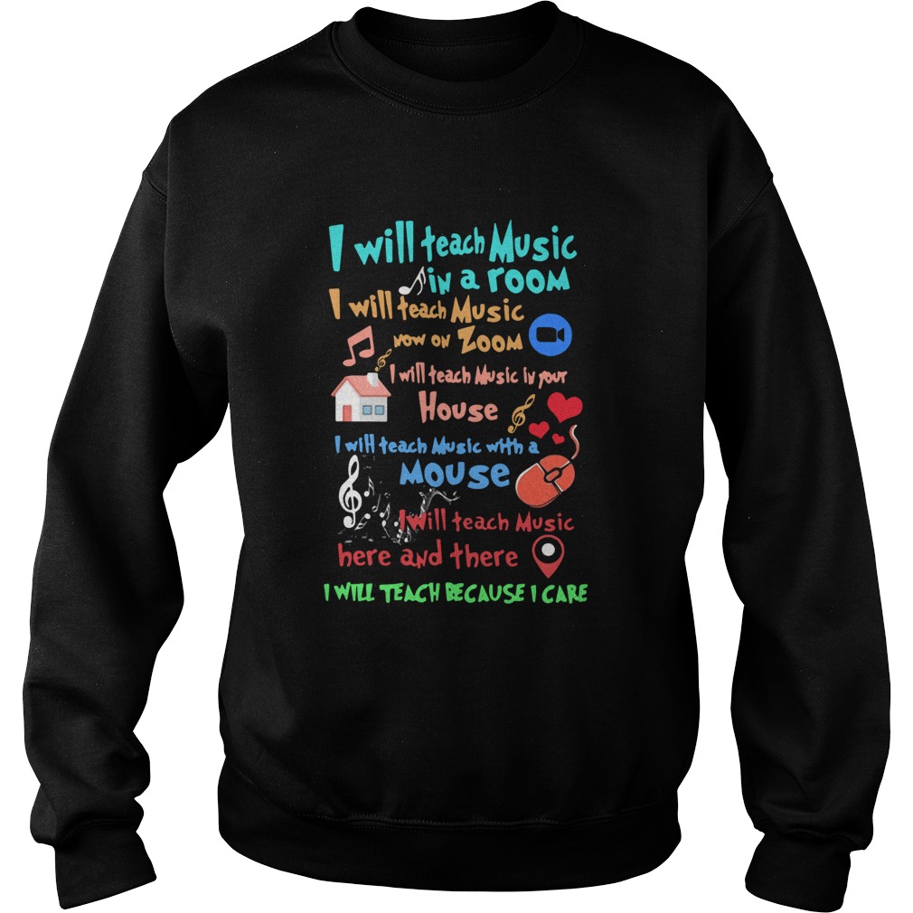 I Will Teach Music In A Room I Will Teach Music Now On Zoom Sweatshirt