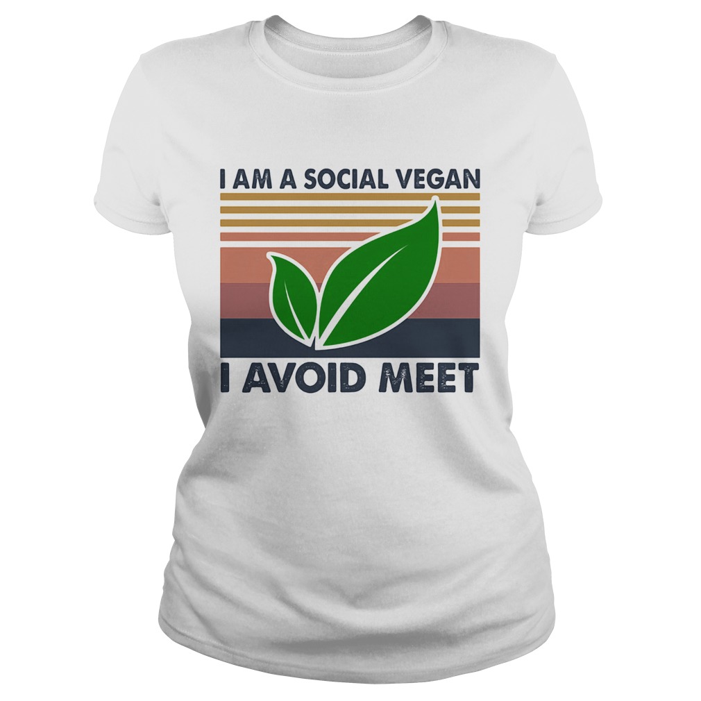 I am a social vegan I avoid meet vintage Classic Ladies