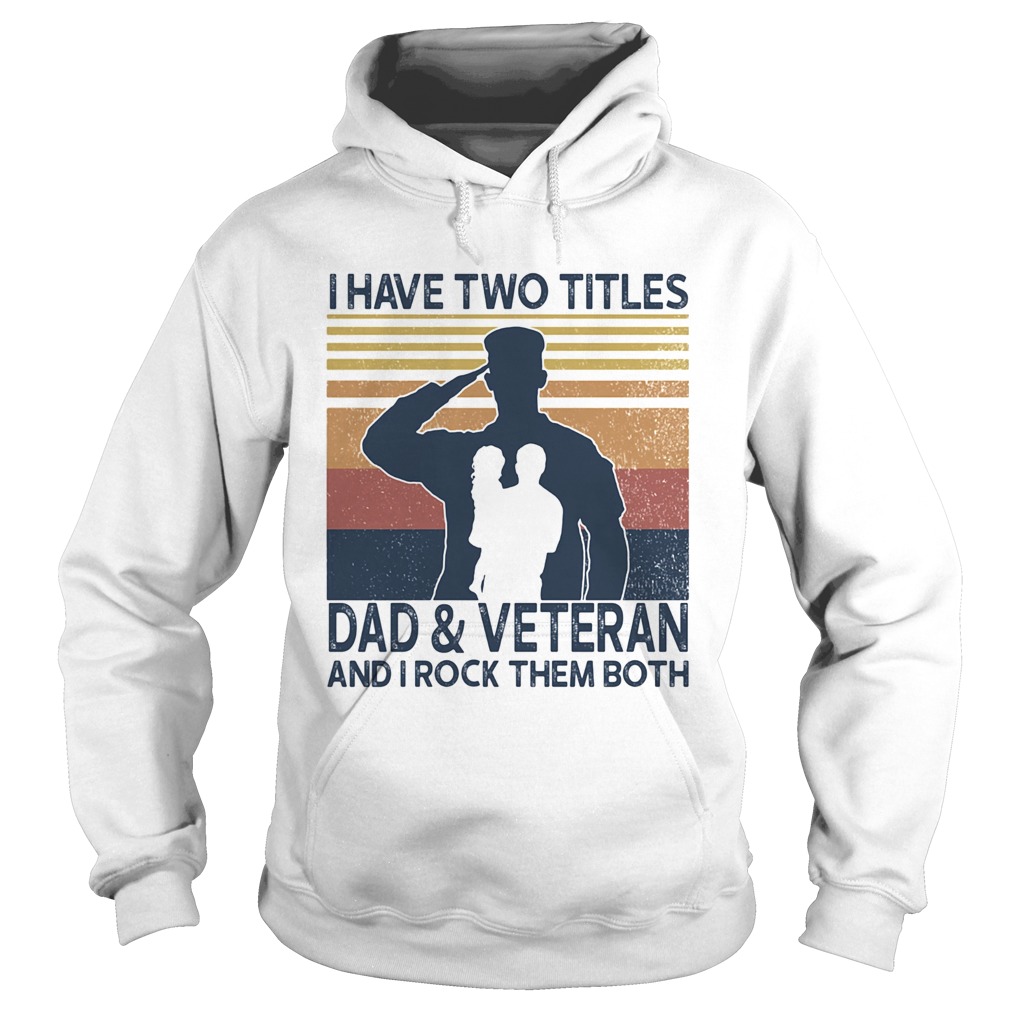 I have two titles dod and veteran and I rock them both vintage Hoodie