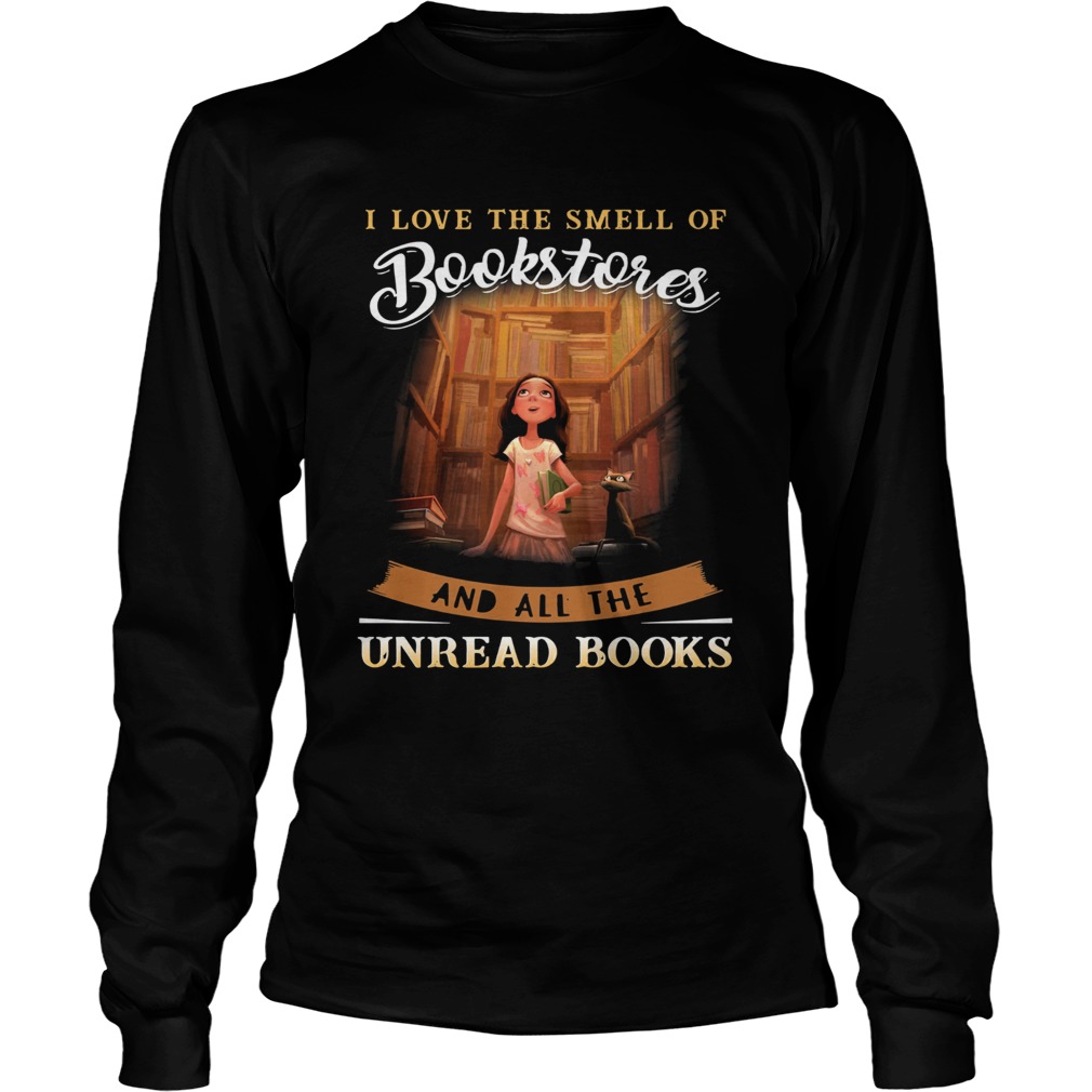 I love the smell of bookstone and all the unread books Long Sleeve