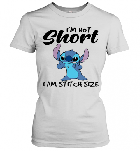 I'M Not Short I Am Stitch Size T-Shirt Classic Women's T-shirt