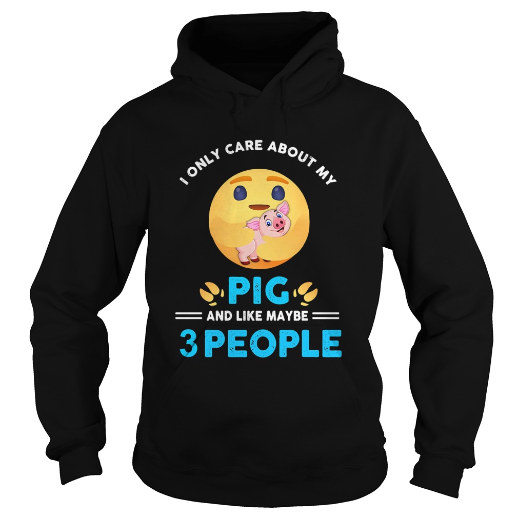 Icon I only care about my paw pig and like maybe 3 people Hoodie