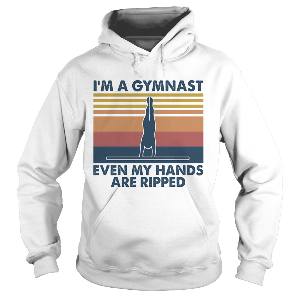 Im a gymnast even my hands are ripped vintage Hoodie